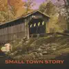 Scotty McCreery - Small Town Story - Single